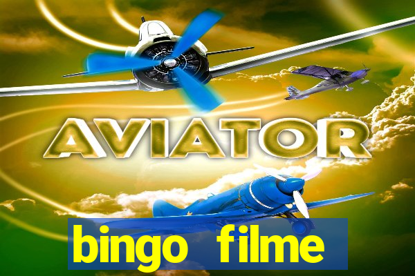 bingo filme completo dublado